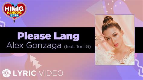 Please Lang Alex Gonzaga Feat Toni Gonzaga Himig Handog 2019