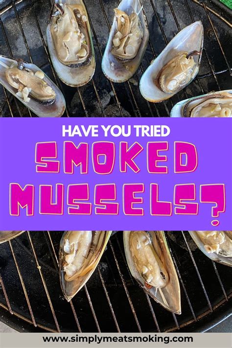 Have You Ever Tried Smoking Your Own Mussels They Are Delicious Smoked Mussels Smoked