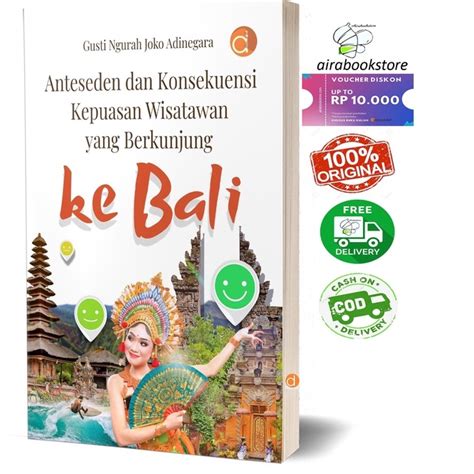 Jual Buku Anteseden Dan Konsekuensi Kepuasan Wisatawan Yang Berkunjung Ke Bali Shopee Indonesia