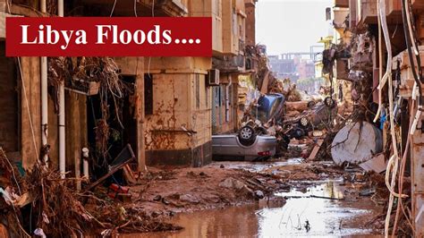 Libya Flood Death Toll Passes Five Thousand More Than Ten Thousand