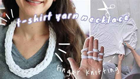 Finger Knit Necklace With Diy T Shirt Yarn Youtube