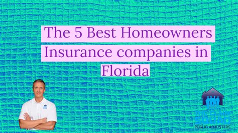 5 Best Homeowners Insurance Companies In Florida The Claim Squad
