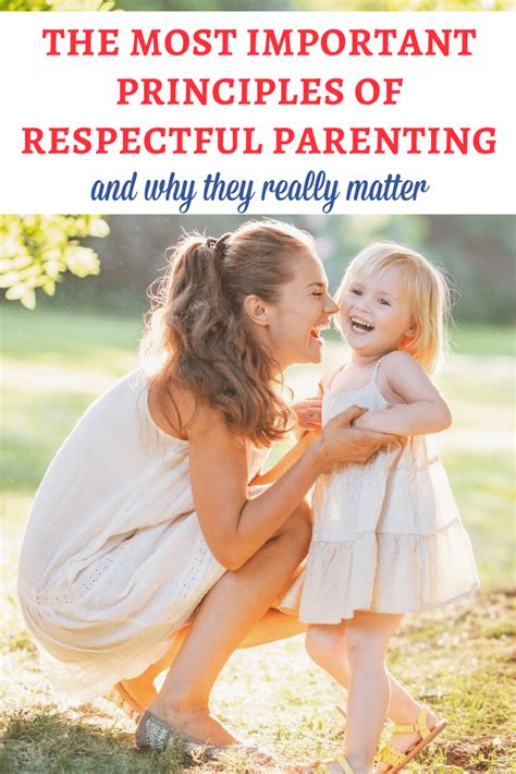 The Most Important Principles Of Respectful Parenting And Why They