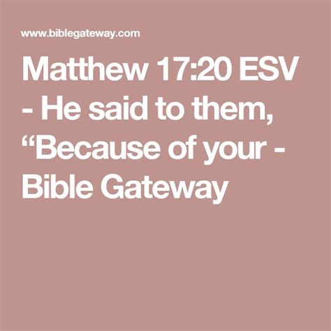 Matthew 1720 Esv He Said To Them Because Of Your Bible Gateway
