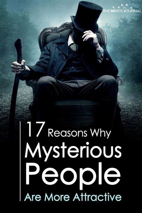 17 Reasons Why Mysterious People Appear To Be More Attractive Mind