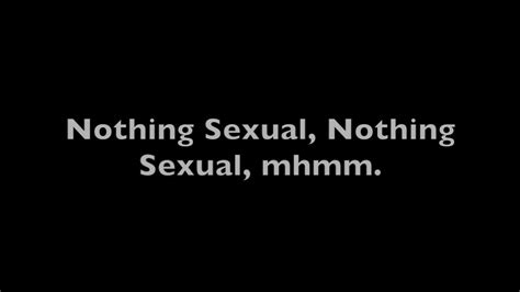 Nothing Sexual Buhdihkuh Lyrics Youtube