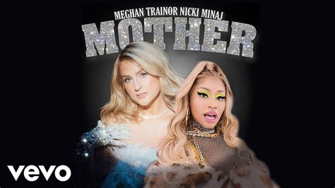 Meghan Trainor Mother Ft Nicki Minaj Mashup Youtube