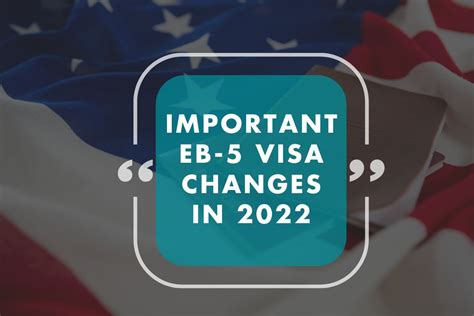 Important Eb 5 Visa Changes In 2022 Nysa Global