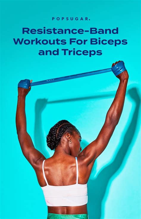 Resistance Band Workout For Biceps And Triceps Popsugar Fitness Photo 6