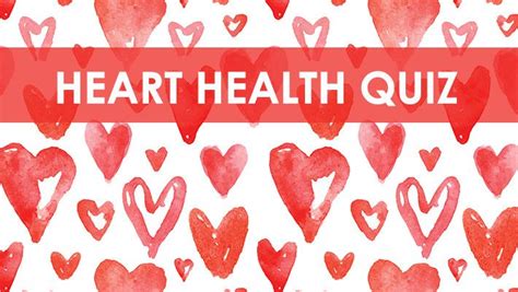 Quiz Do You Know Your Heart Health Facts Health Facts Heart Health Facts Health Quiz