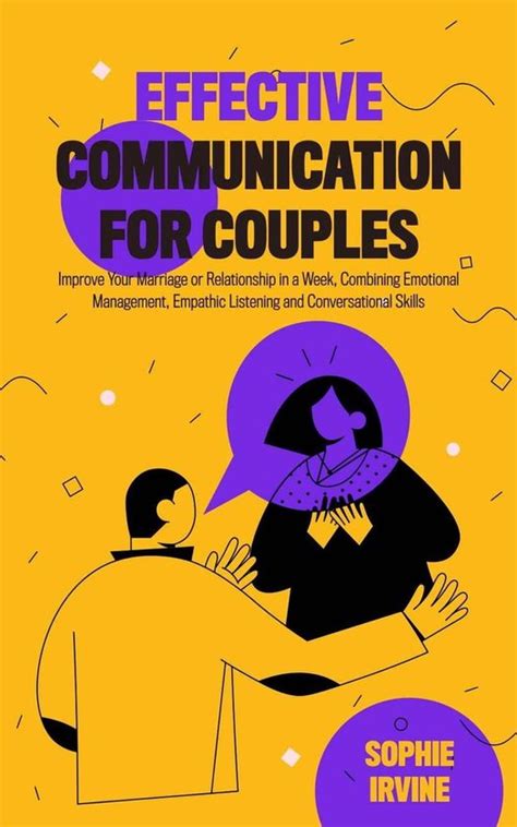 Effective Communication For Couples How To Improve Your Marriage Or Relationship In A