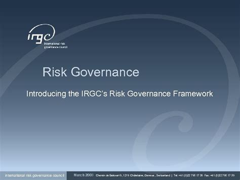 Risk Governance Introducing The Irgc S Risk Governance Framework