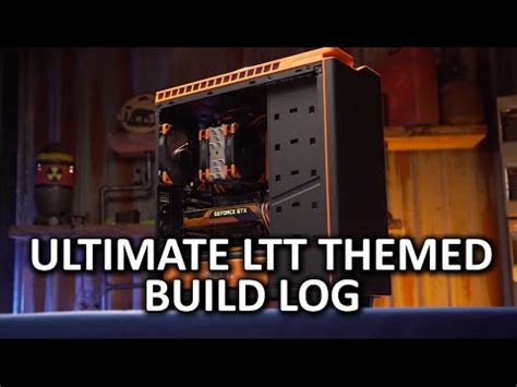 The ULTIMATE Linus Tech Tips Themed PC Build Log YouTube