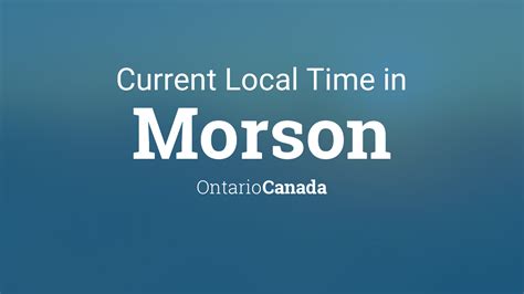 Current Local Time In Morson Ontario Canada