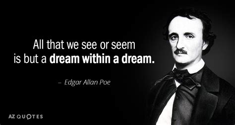 Edgar Allan Poe Quote All That We See Or Seem Is But A Dream