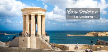 Cosa Vedere A La Valletta 10 Cose Da Fare Visitare 1 2 3 Giorni Malta