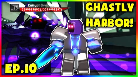 Ghastly Harbor Noob To Godly Ep 10 Roblox Dungeon Quest Youtube