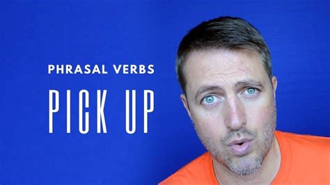 How To Use The Phrasal Verb Pick Up In English Youtube