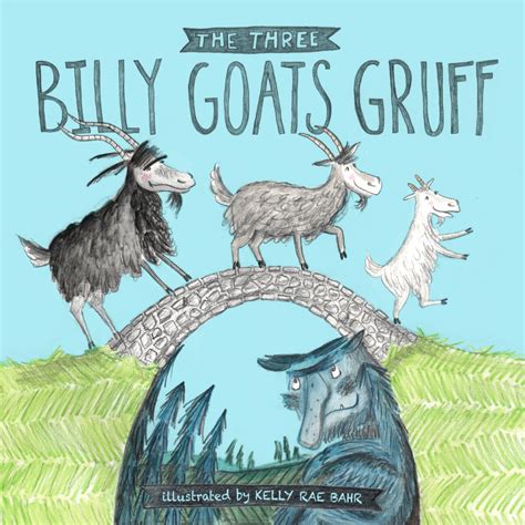 the three billy goats gruff kelly rae bahr