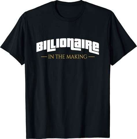 Billionaires In The Making Entrepreneurs Businessman T Shirt Amazon Co Uk Fashion