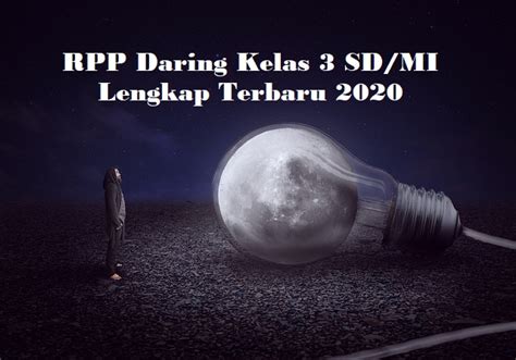 Link download rpp 1 lembar sd/mi semester 1. √RPP Daring Kelas 3 SD/MI Lengkap Terbaru 2020 - Sanggar Belajar 'HERO'