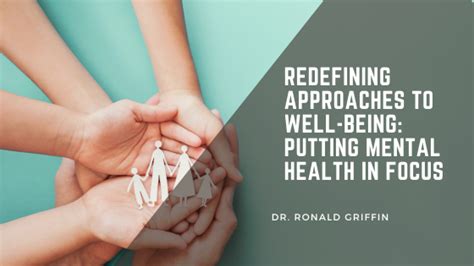 Redefining Approaches To Well Being Putting Mental Health In Focus