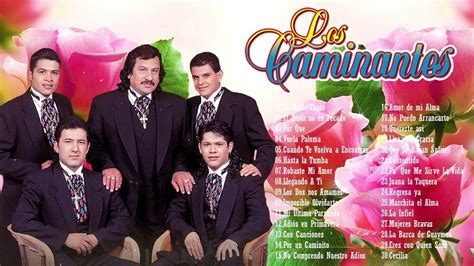 Los Caminantes Sus Mejores Canciones Inolvidables Los Caminantes 30