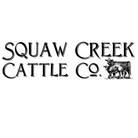 Squaw Creek Cattle Company Home Facebook