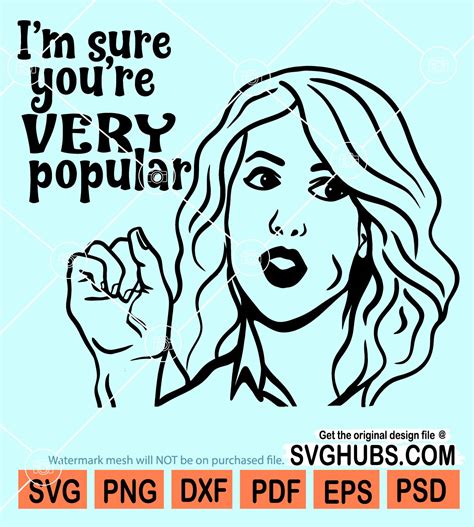 Im Sure You Are Very Popular Svg Kristen Wiig Quote Svg Bachelorette Svg