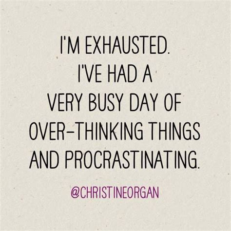 Explore 54 procrastination quotes by authors including mason cooley, edward young, and don brainyquote has been providing inspirational quotes since 2001 to our worldwide community. The 25+ best Procrastination humor ideas on Pinterest | Is there school tomorrow, College ...