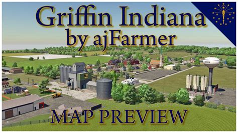 Fs22 New Map Griffin Indiana By Aj Farmer Exclusive First Look