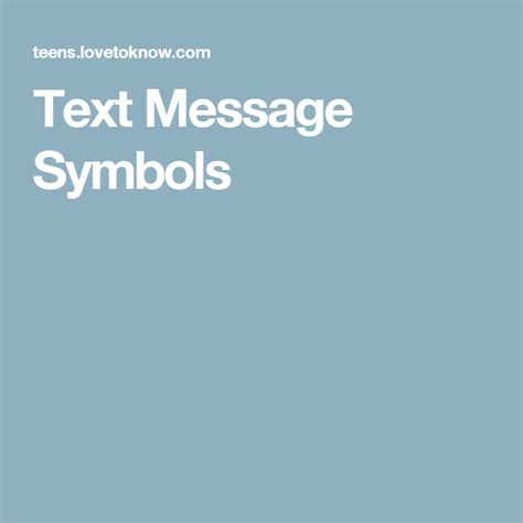 Text Message Symbols And Meanings Lovetoknow Text Messages Text