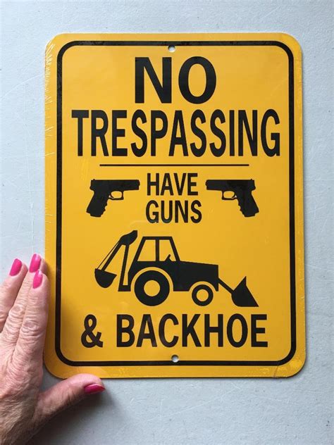 No Trespassing Have Guns And Backhoe With Images By Funny Etsy