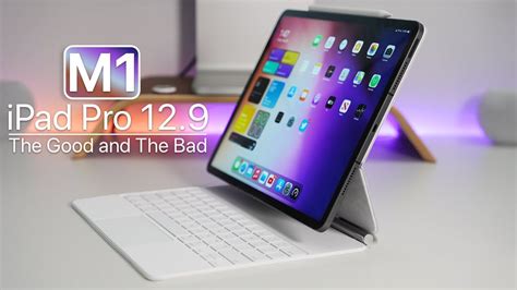 Apple M1 Ipad Pro Review The Good And The Bad Youtube