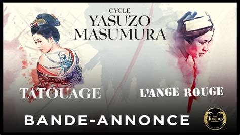CYCLE MASUMURA Tatouage L ange Rouge Bande annonce Le mars en coffret collector limité