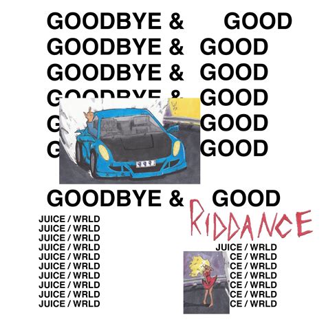 Goodbye And Good Riddance Album Cover Juice Wrld Goodbye Good Riddance