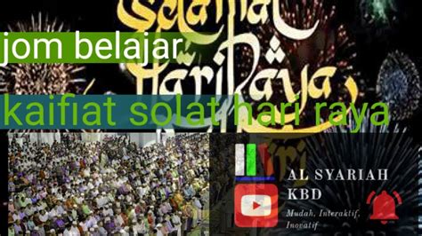 Shalat hari raya atau yang dikenal sebagai shalat i'ed mempunya tata cara shalatnya berikut tata caranya : Cara menunaikan solat hari raya - YouTube