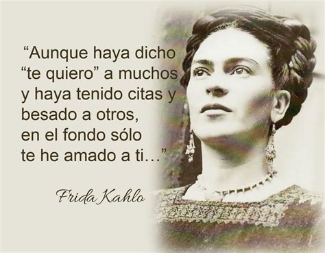 Lecciones Para Amar Frases Célebres De Frida Kahlo