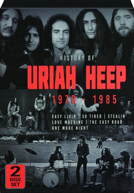 History Of Uriah Heep 1978 1985