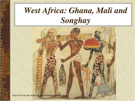 Ppt West Africa Ghana Mali And Songhay Powerpoint Presentation