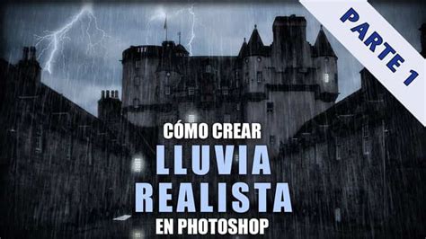 Crear Lluvia Con Photoshop Tripiyon Tutoriales