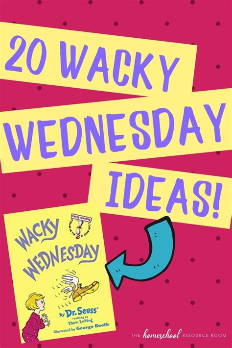 20 Simple Low Prep Wacky Wednesday Ideas To Help Create A Memorable
