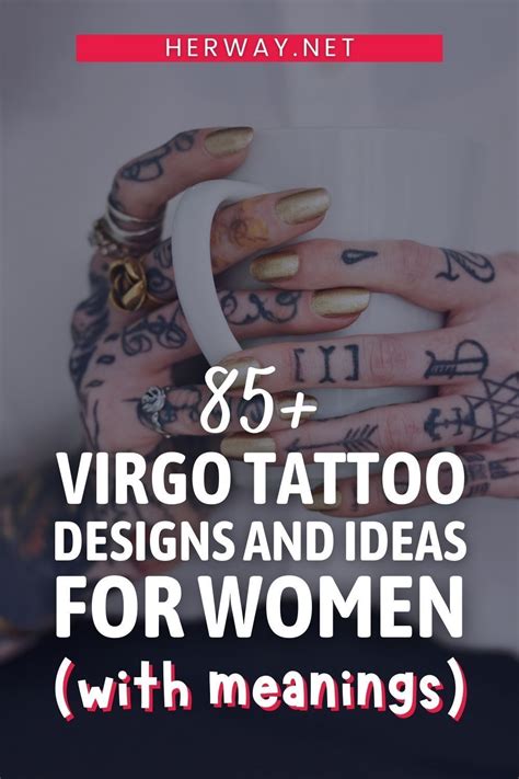 85 Virgo Tattoo Designs And Ideas For Women With Meanings Virgo