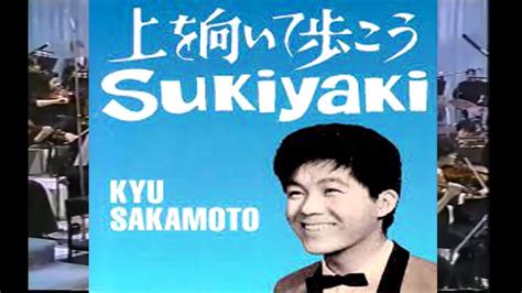 Kyu Sakamoto Sukiyaki 1962 Video In Colour Youtube