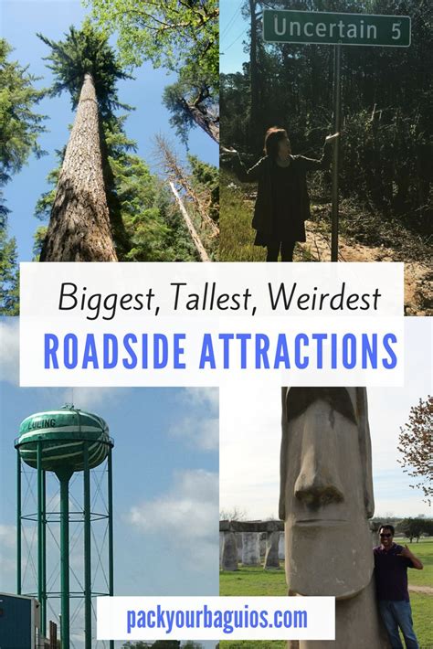 Biggest Tallest Weirdest Roadside Attractions Pack Your Baguios