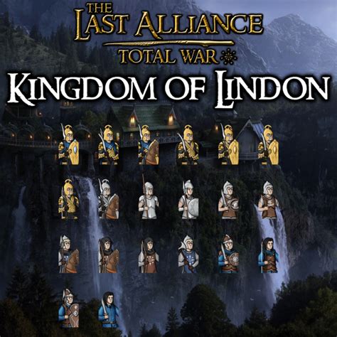 Kingdom Of Lindon Unit Cards Image Last Alliance Total War Mod For