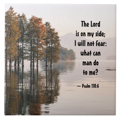 Psalm 1186 Lord Is On My Side I Will Not Fear Ceramic Tile