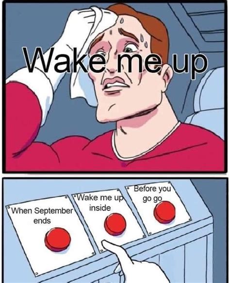 Wake Me Up Inside Meme · Memerest