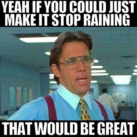 35 Funny Rain Memes To Shower You With Chuckles