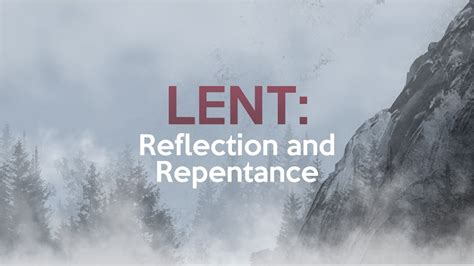 Lent Reflection And Repentance Youtube